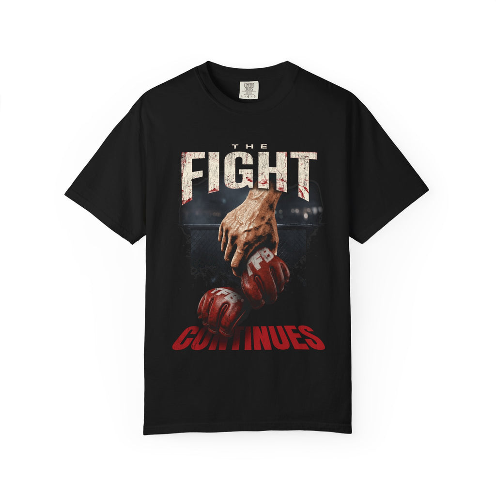 THE FIGHT CONTINUES - TEE
